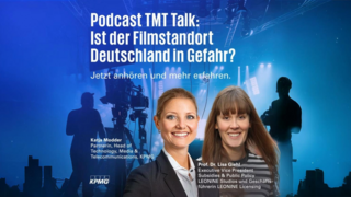 KPMG Podcast TMT Talk: Ist der Filmstandort Deutschland in Gefahr?